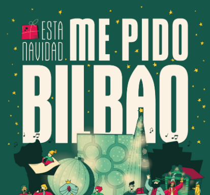 “Esta Navidad ME PIDO BILBAO”, nueva campaña del Ayuntamiento para apoyar al comercio, hostelería, cultura y ocio de la ciudad