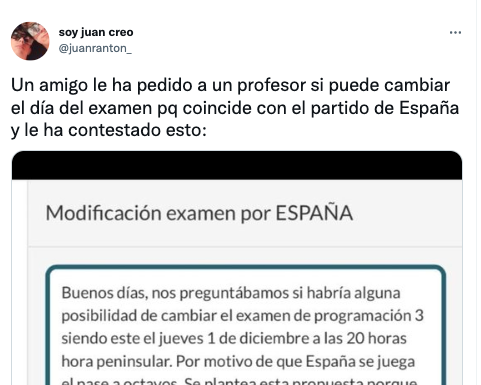 Solicita cambiar un exámen porque coincide con el partido de España y recibe esta respuesta
